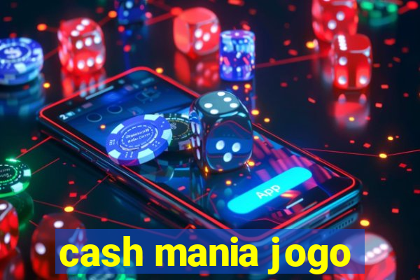 cash mania jogo